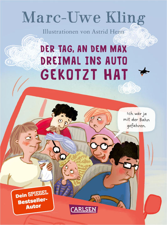 Der Tag, an dem Max dreimal ins Auto gekotzt hat - Kinderbuch