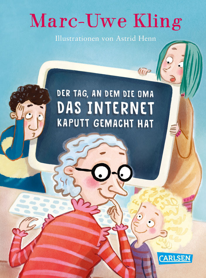 Der Tag, an dem die Oma das Internet kaputt gemacht hat - Kinderbuch