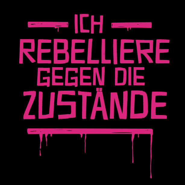 Ich rebelliere gegen die Zustände - Aufkleber-Set