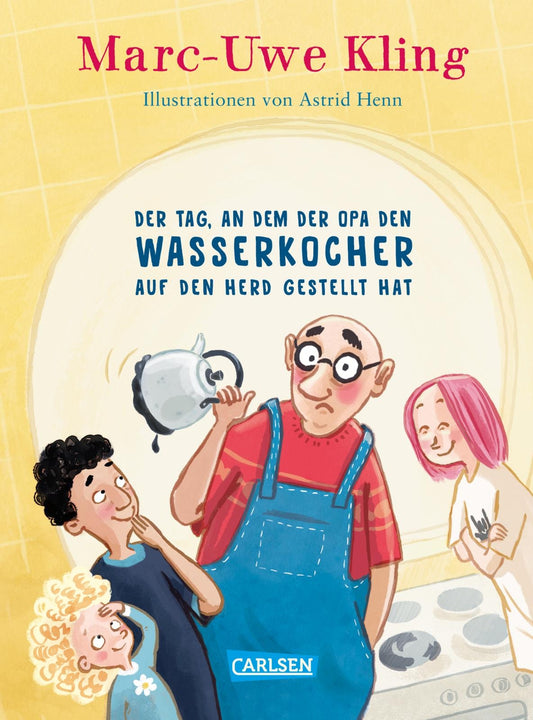 Der Tag, an dem der Opa den Wasserkocher auf den Herd gestellt hat - Kinderbuch