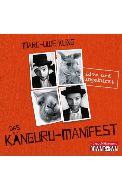 Das Känguru-Manifest - Live und ungekürzt